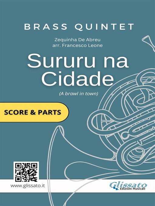 Title details for Sururu na Cidade--Brass Quintet/Ensemble (parts & score) by Zequinha de Abreu - Available
